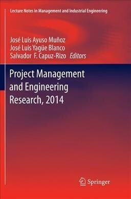 Project Management and Engineering Research, 2014: Selected Papers from the 18th International Aeipro Congress Held in Alca?z, Spain, in 2014 (Paperback, Softcover Repri)