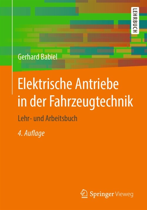 Elektrische Antriebe in Der Fahrzeugtechnik: Lehr- Und Arbeitsbuch (Paperback, 4, 4. Aufl. 2020)