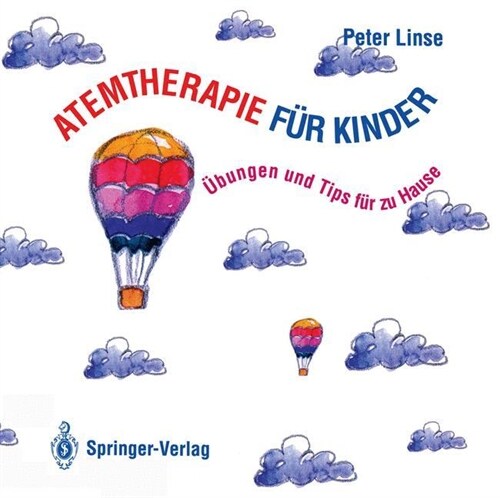 Atemtherapie fur Kinder : Ubungen und Tips fur zu Hause (Paperback)