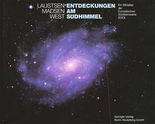 Entdeckungen am Sudhimmel : Ein Bildatlas der Europaischen Sudsternwarte (ESO) (Paperback)