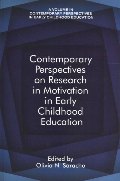 Contemporary Perspectives on Research in Motivation in Early Childhood Education (Paperback)