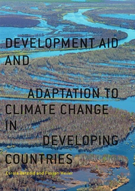 Development Aid and Adaptation to Climate Change in Developing Countries (Paperback)