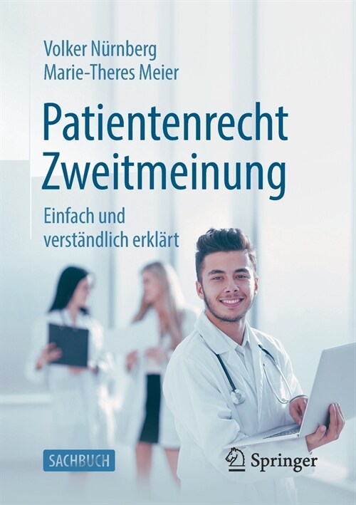 Patientenrecht Zweitmeinung: Einfach Und Verst?dlich Erkl?t (Paperback, 1. Aufl. 2021)