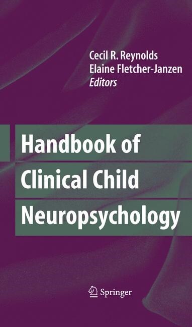 Handbook of Clinical Child Neuropsychology (Paperback)