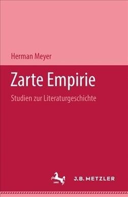 Zarte Empirie: Studien Zur Literaturgeschichte (Hardcover)