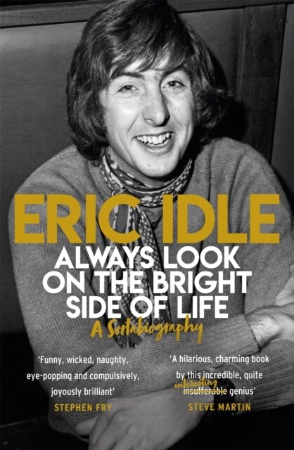 Always Look on the Bright Side of Life : A Sortabiography (Paperback)