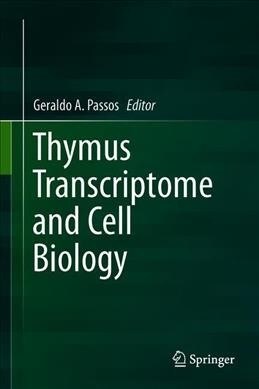 Thymus Transcriptome and Cell Biology (Hardcover)