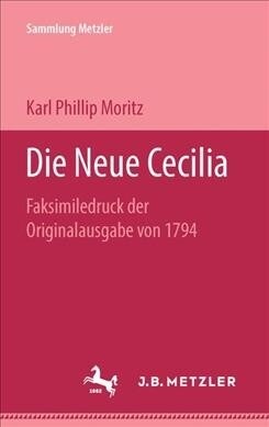 Die Neue Cecilia: Faksimiledruck Der Originalausgabe Von 1794 (Paperback)