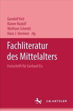 Fachliteratur Des Mittelalters: Festschrift F? Gerhard Eis (Hardcover)