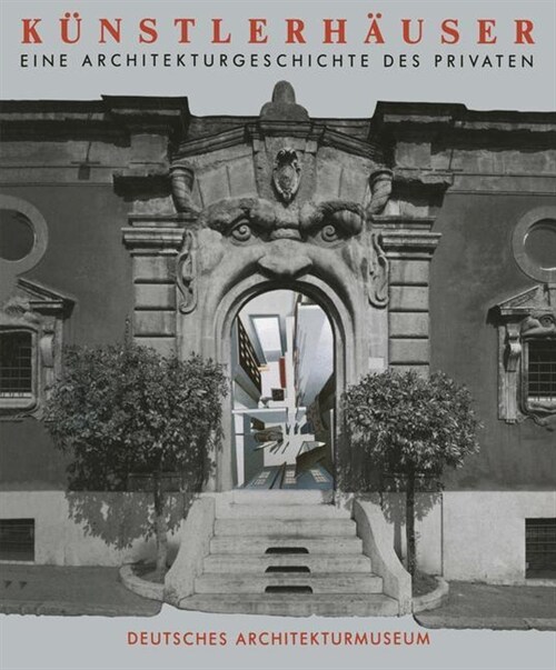 Kunstlerhauser : Eine Architekturgeschichte des Privaten (Paperback)