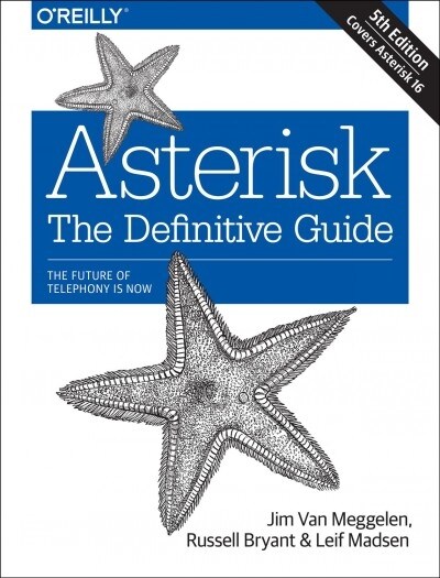 Asterisk: The Definitive Guide: Open Source Telephony for the Enterprise (Paperback, 5)