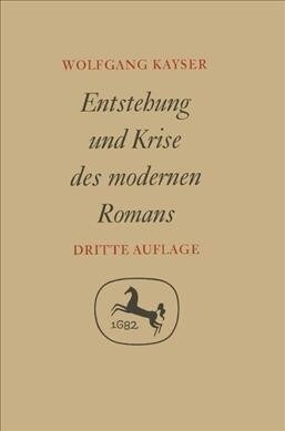 Entstehung und Krise des modernen Romans (Hardcover)