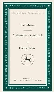 Altdeutsche Grammatik II Formenlehre (Paperback)