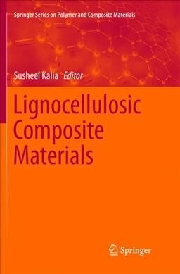 Lignocellulosic Composite Materials (Paperback)