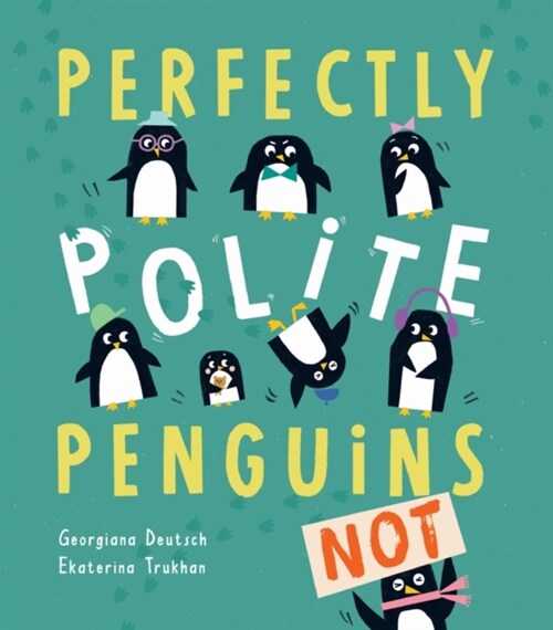 Perfectly Polite Penguins (Paperback)