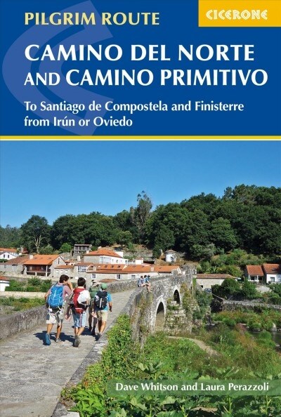 The Camino del Norte and Camino Primitivo : To Santiago de Compostela and Finisterre from Irun or Oviedo (Paperback, 3 Revised edition)