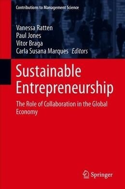 Sustainable Entrepreneurship: The Role of Collaboration in the Global Economy (Hardcover, 2019)