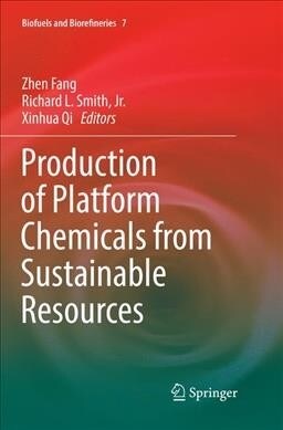 Production of Platform Chemicals from Sustainable Resources (Paperback)