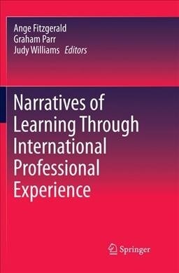 Narratives of Learning Through International Professional Experience (Paperback)