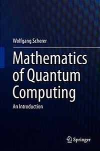 Mathematics of quantum computing : an introduction