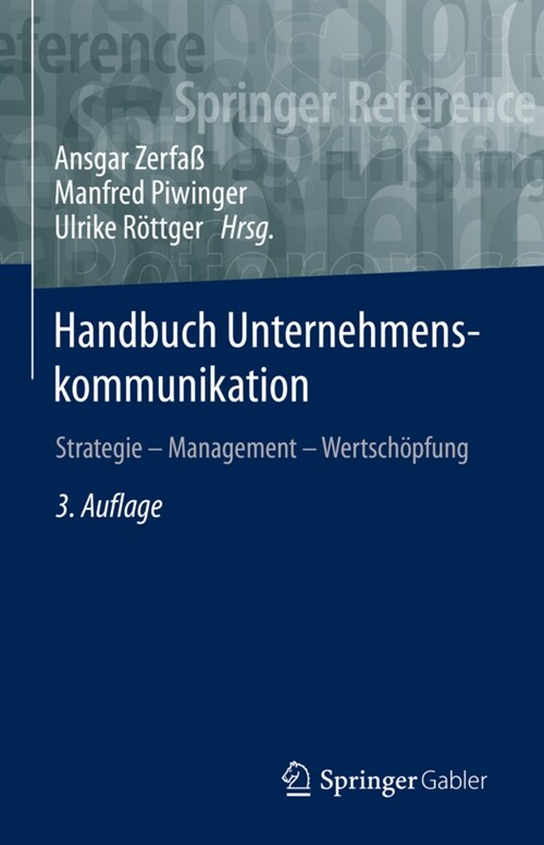 Handbuch Unternehmenskommunikation: Strategie - Management - Wertsch?fung (Hardcover, 3, 3., Vollst. Ube)