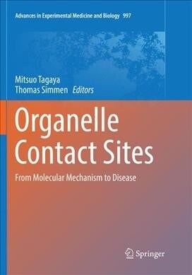 Organelle Contact Sites: From Molecular Mechanism to Disease (Paperback, Softcover Repri)