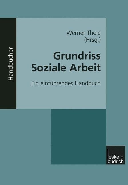 Grundriss Soziale Arbeit : Ein einfuhrendes Handbuch (Paperback)