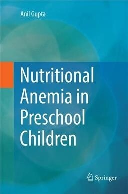Nutritional Anemia in Preschool Children (Paperback)