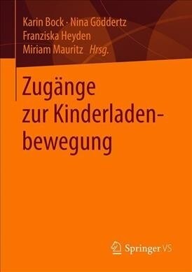 Zug?ge Zur Kinderladenbewegung (Paperback, 1. Aufl. 2020)