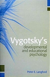 Vygotskys Developmental and Educational Psychology (Paperback, Reprint)