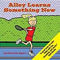 Alley Learns Something New (Paperback)