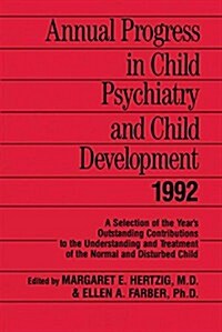 Annual Progress in Child Psychiatry and Child Development 1992 (Paperback)