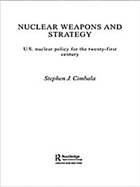 Nuclear Weapons and Strategy (Paperback)