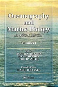 Oceanography and Marine Biology: An annual review. Volume 51 (Hardcover)