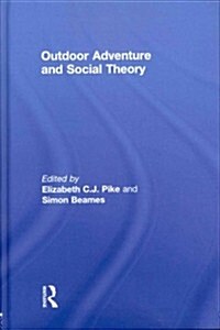 Outdoor Adventure and Social Theory (Hardcover)