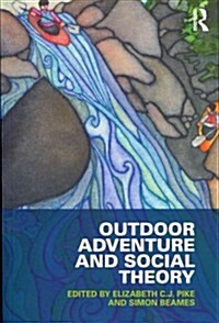 Outdoor Adventure and Social Theory (Paperback)