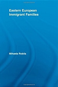 Eastern European Immigrant Families (Paperback)