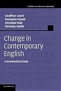 Change in Contemporary English : A Grammatical Study (Paperback)