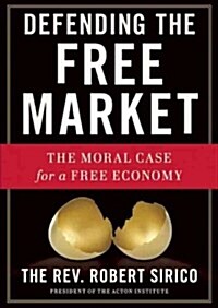 Defending the Free Market: The Moral Case for a Free Economy (Audio CD, Library)