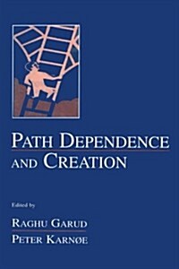 Path Dependence and Creation (Paperback, Reprint)