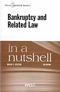 Bankruptcy and Related Law in a Nutshell (Paperback, 8th)