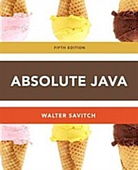 Absolute Java Plus Myprogramminglab with Pearson Etext -- Access Card Package (Paperback, 5, Revised)