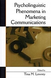Psycholinguistic Phenomena in Marketing Communications (Paperback, Reprint)