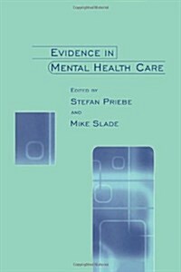 Evidence in Mental Health Care (Paperback, Reprint)