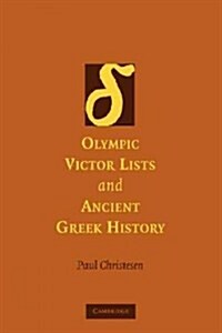 Olympic Victor Lists and Ancient Greek History (Paperback)