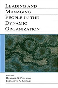 Leading and Managing People in the Dynamic Organization (Paperback)