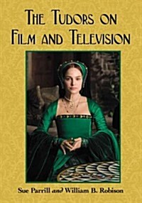 The Tudors on Film and Television (Paperback)
