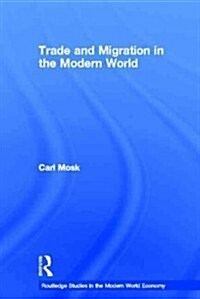 Trade and Migration in the Modern World (Paperback)