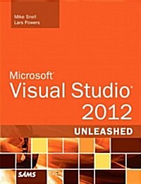 Microsoft Visual Studio 2012 Unleashed (Paperback)