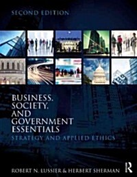 Business, Society, and Government Essentials : Strategy and Applied Ethics (Paperback, 2 New edition)